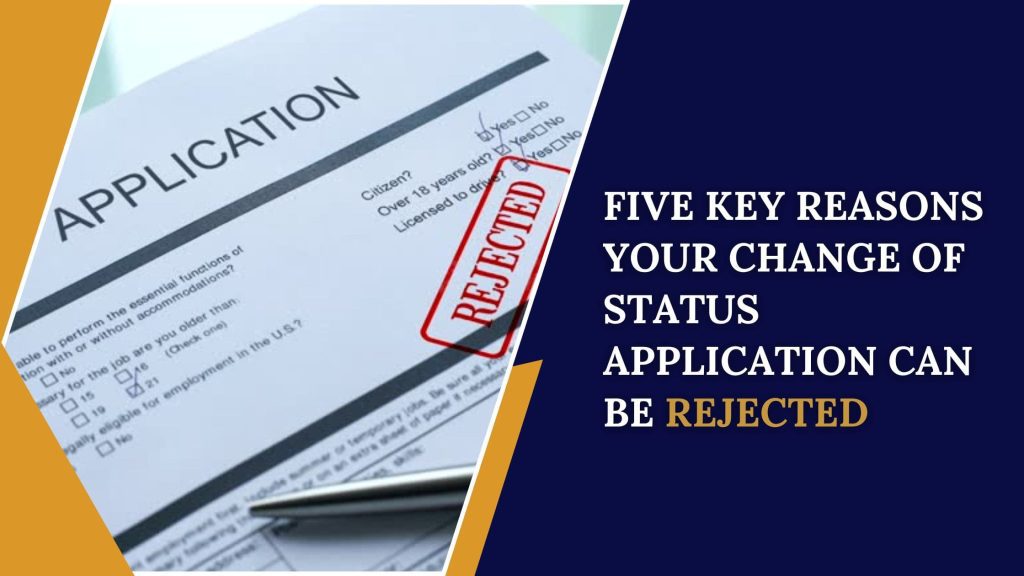 Key Reasons your Application Can Be Rejected