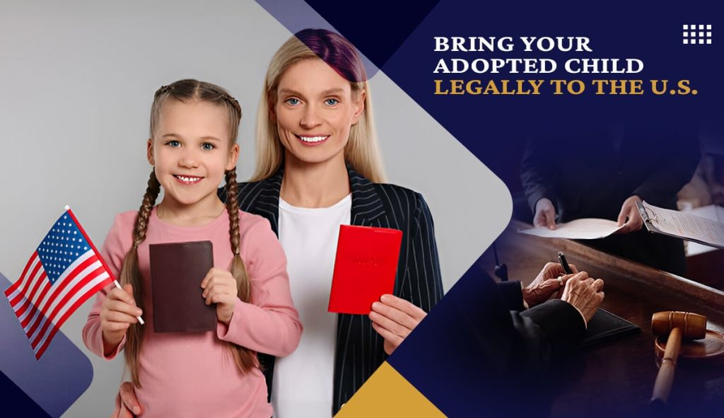 How to Bring Your Adopted Child to the U.S